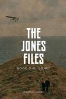 The Jones Files Book One