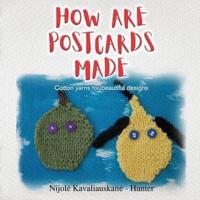 How Are Postcards Made