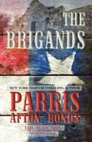 The Brigands (The Texicans Volume One)