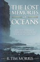 The Lost Memories of Oceans