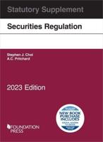 Securities Regulation Statutory Supplement, 2023 Edition