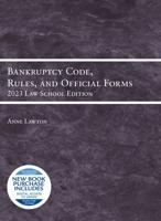 Bankruptcy Code, Rules, and Official Forms