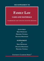 2023 Supplement to Family Law, Cases and Materials, Unabridged and Concise