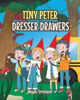 Tiny Peter Dresser Drawers