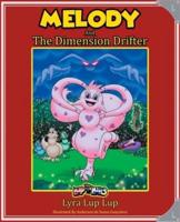 Melody and the Dimension Drifter