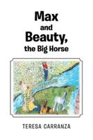Max and Beauty, the Big Horse