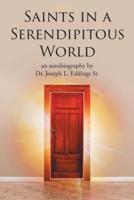 Saints in a Serendipitous World