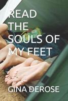 Read the Souls of My Feet