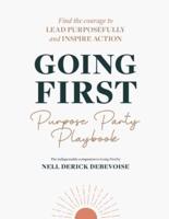 Going First Purpose Party Playbook
