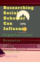 Researching Social Behavior Can Influence