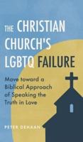 The Christian Church's LGBTQ Failure