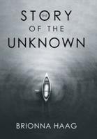 The Story of the Unknown