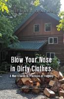 Blow Your Nose in Dirty Clothes