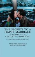The Secrets to a Happy Marriage of Nearly Half a Century - And Beyond