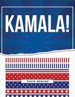 Kamala!
