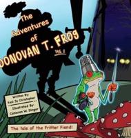 The Adventures of Donovan T. Frog Vol 1