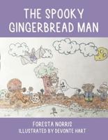 The Spooky Gingerbread Man