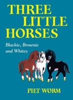 Three Little Horses