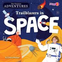 Trailblazers in Space