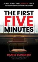 The First Five Minutes
