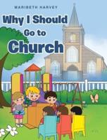 Why I Should Go to Church