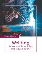 Welding: Advanced Principles and Applications