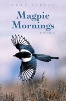 Magpie Mornings