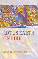 Lotus Earth on Fire