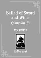 Ballad of Sword and Wine: Qiang Jin Jiu (Novel) Vol. 2