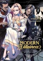 Modern Villainess: It's Not Easy Building a Corporate Empire Before the Crash (Light Novel) Vol. 5