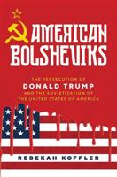 American Bolsheviks