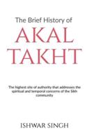 The Brief History of Akal Takht