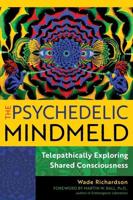 The Psychedelic Mindmeld