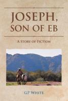 Joseph, Son of Eb