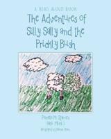 The Adventures of Silly Sally and The Prickly Bush
