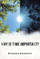 Why Is Time Important?