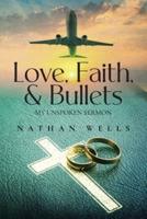 Love, Faith & Bullets