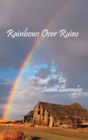 Rainbow Over Ruins