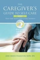 The Caregiver's Guide to Self-Care