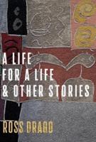 A Life for a Life and Other Stories