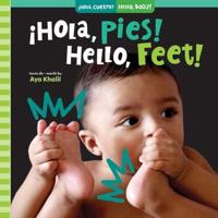 ¡Hola, Pies! / Hello, Feet!