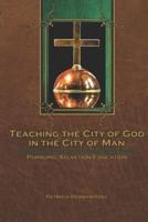 Teaching the City of God in the City of Man