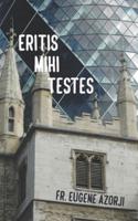 Eritis Mihi Testes