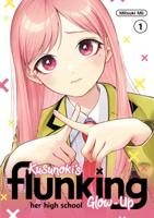 Kusunoki's Flunking Her High School Glow-Up 1