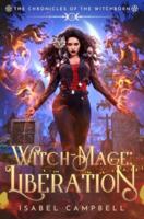 Witch-Mage Liberation
