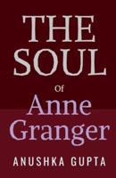 The Soul of Anne Granger