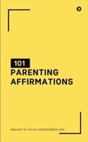 101 Parenting Affirmations