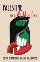 Palestine in a World on Fire