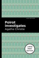 Poirot Investigates (Large Print Edition)