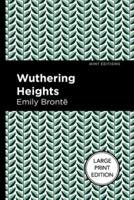 Wuthering Heights (Large Print Edition)